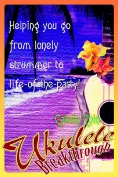 Image of Ukulele Breakthrough by Calvin Chin Paperback