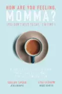 Image of how are you feeling momma authentic and encouraging psalm reflections on th