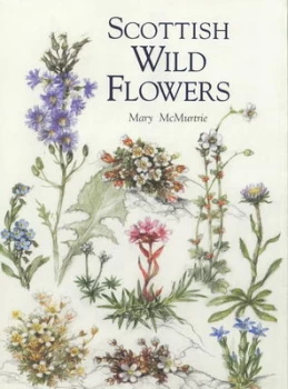 Image of Scottish Wild Flowers by Mary Mcmurtrie Hardback