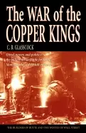 Image of war of the copper kings greed power and politics