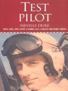 Image of Test pilot by Neville Duke