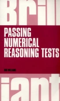 Image of Brilliant Passing Numerical Reasoning Tests by Rob Williams Paperback