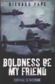 Image of Boldness Be My Friend by Richard Pape Paperback