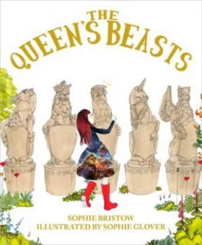 Image of The Queens Beasts by Sophie Bristow Hardback