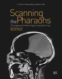 Image of Scanning the Pharaohs : CT Imaging of the New Kingdom Royal Mummies
