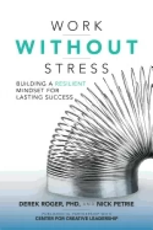 Image of work without stress building a resilient mindset for lasting success