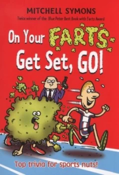 Image of On Your Farts Get Set Go by Mitchell Symons Book