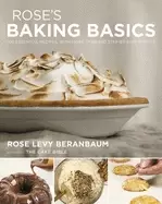 Image of roses baking basics 100 essential recipes with more than 600 step by step p