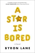 Image of star is bored a novel