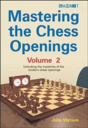 Image of Mastering the Chess Openings Volume 2 by John Watson