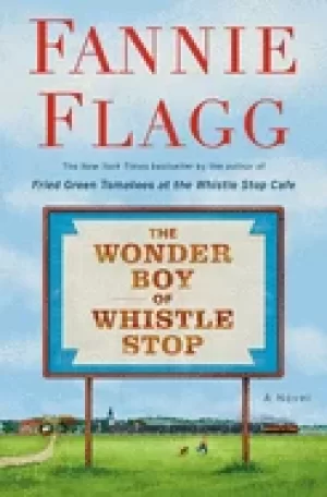 Image of wonder boy of whistle stop a novel