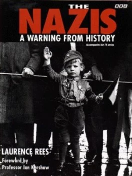 Image of The Nazis by Laurence Rees Hardback