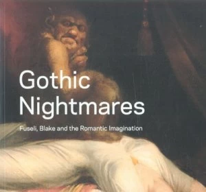 Image of Gothic Nightmares by Martin Myrone and Christopher Frayling and Marina Warner and Mervyn Heard Paperback