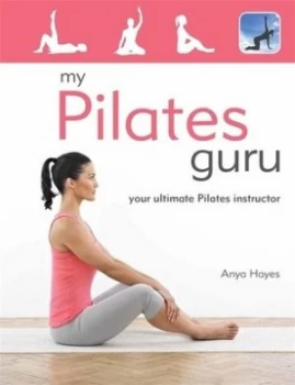 Image of My Pilates Guru by Anya Hayes Book