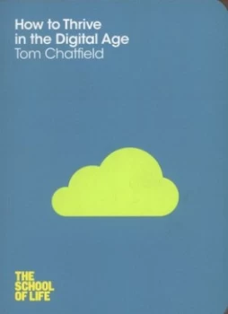 Image of How to Thrive in the Digital Age by Tom Chatfield Book