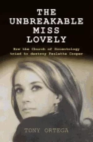 Image of unbreakable miss lovely how the church of scientology tried to destroy paul