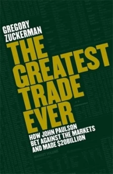 Image of The Greatest Trade Ever by Gregory Zuckerman Book