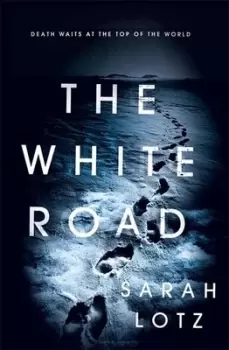 Image of The white road - Sarah Lotz - Paperback - Used
