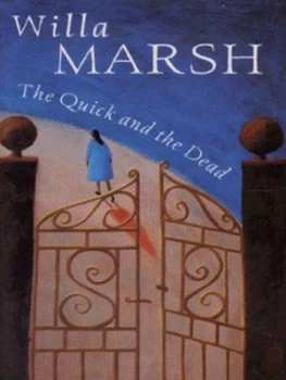 Image of The Quick and the Dead by Willa Marsh Hardback