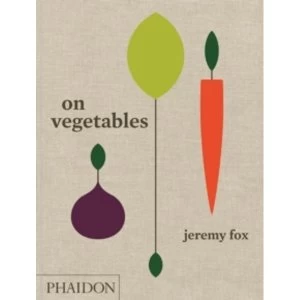Image of On Vegetables : Modern Recipes for the Home Kitchen