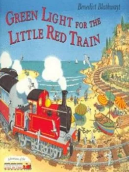Image of Green Light for the Little Red Train by Benedict Blathwayt Paperback