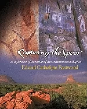 Image of capturing the spoor an exploration of southern african rock art