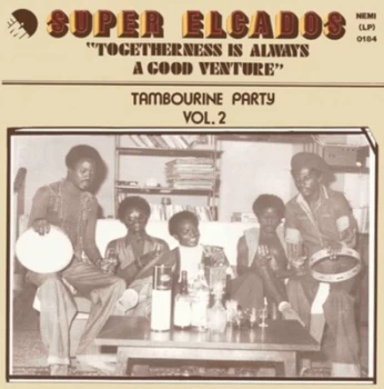 image of Togetherness Is Always a Good Venture Tambourine Party - Volume 2 by Super Elcados CD Album