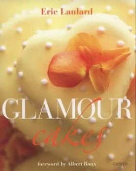 Image of Glamour Cakes by Eric Lanlard Hardback