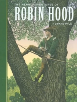 Image of The Merry Adventures of Robin Hood by Howard Pyle Hardback
