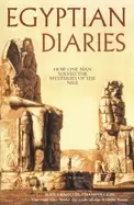 Image of egyptian diaries how one man unveiled the mysteries of the nile