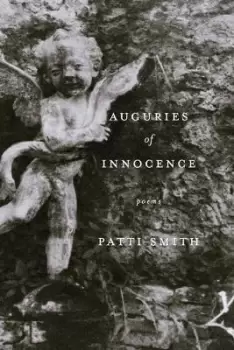 Image of Auguries Of Innocence by Patti Smith