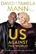 Image of us against the world our secrets to love marriage and family