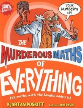 Image of The Murderous Maths of Everything by Kjartan Poskitt Paperback