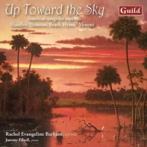 Image of Up Toward the Sky American Songs for Soprano by Richard Hundley CD Album