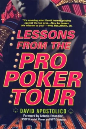Image of Lessons from the pro poker tour by David Apostolico
