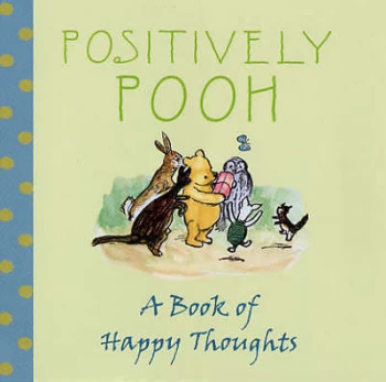 Image of Positively Pooh by A. a Milne and Ernest H Shepard Hardback