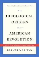 Image of ideological origins of the american revolution fiftieth anniversary edition