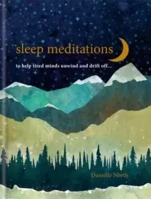 Image of Sleep Meditations : to help tired minds unwind and drift off...