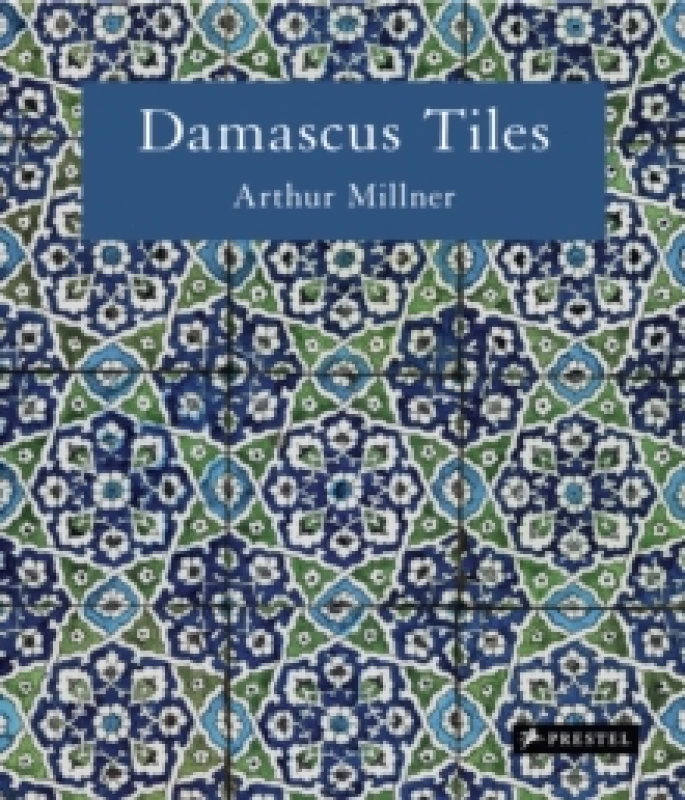 Image of Damascus Tiles : Mamluk and Ottoman Architectural Ceramics from Syria (Compact Edition) Hardback