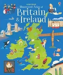 Image of Usborne Illustrated Atlas of Britain and Ireland