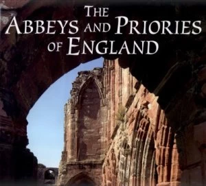 Image of The Abbeys and Priories of England by T. W. T Tatton-Brown and John Crook Hardback
