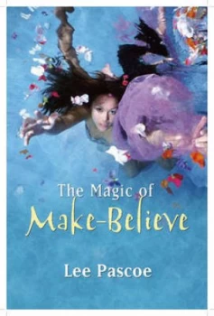 Image of The Magic of Make Believe by Lee Pascoe Paperback