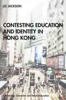 Image of Contesting Education and Identity in Hong Kong