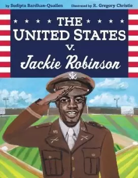 Image of The United States v. Jackie Robinson by Sudipta Bardhan-Quallen