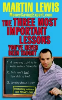 Image of The Three Most Important Lessons Youve Never Been Taught by Martin Lewis Paperback