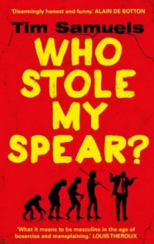 Image of Who Stole My Spear by Tim Samuels Paperback