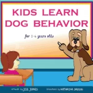 Image of childrens book kids learn dog behavior help your child to overcome fear of
