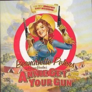 image of Annie Get Your Gun Bernadette Peters in Irving Berlins CD Album