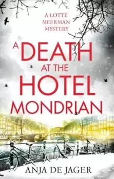 Image of A death at the Hotel Mondrian - Anja de Jager - Paperback - Used