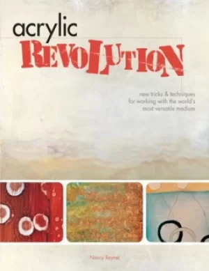 Image of Acrylic revolution by Nancy Reyner